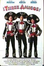 Watch Three Amigos Myflixer