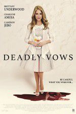 Watch Deadly Vows Myflixer