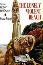 Watch The Lonely Violent Beach Myflixer