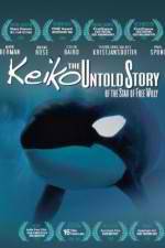 Watch Keiko the Untold Story of the Star of Free Willy Myflixer