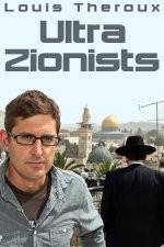 Watch Louis Theroux - Ultra Zionists Myflixer