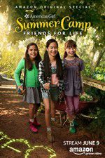 Watch An American Girl Story: Summer Camp, Friends for Life Myflixer