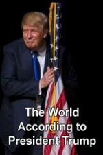 Watch The World According to President Trump Myflixer