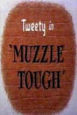 Watch Muzzle Tough Myflixer