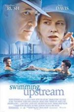 Watch Swimming Upstream Myflixer