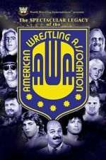 Watch The Spectacular Legacy of the AWA Myflixer