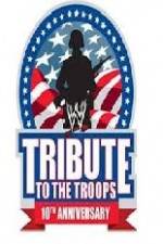 Watch WWE Tribute to the Troops Myflixer