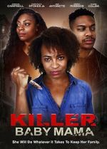 Watch Killer Baby Mama Myflixer
