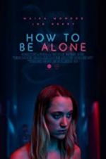 Watch How to Be Alone Myflixer