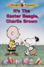 Watch It's the Easter Beagle, Charlie Brown Myflixer