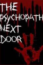 Watch The Psychopath Next Door Myflixer