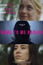 Watch Crawl to Me Darling Myflixer