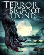 Watch Terror at Bigfoot Pond Myflixer