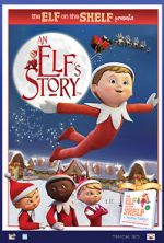 Watch An Elf\'s Story: The Elf on the Shelf Myflixer