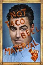 Watch Adam Carolla: Not Taco Bell Material Myflixer