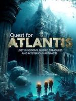 Watch Quest for Atlantis: Lost Kingdoms, Buried Treasures and Mysterious Artifacts Myflixer