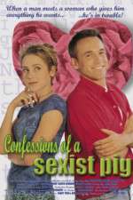 Watch Confessions of a Sexist Pig Myflixer