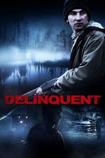 Watch Delinquent Myflixer