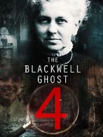 Watch The Blackwell Ghost 4 Myflixer