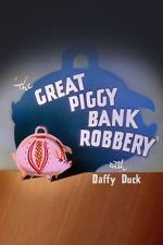 Watch The Great Piggy Bank Robbery (Short 1946) Myflixer