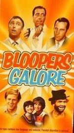 Watch Bloopers Galore Myflixer