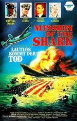 Watch Mission of the Shark: The Saga of the U.S.S. Indianapolis Myflixer