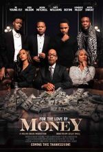 Watch For the Love of Money Myflixer