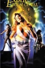 Watch The Exotic House of Wax Myflixer