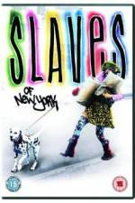Watch Slaves of New York Myflixer