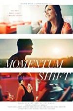Watch Momentum Shift Myflixer