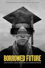 Watch Borrowed Future Myflixer