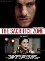 Watch The Sacrifice Zone (The Activist) Myflixer