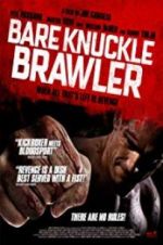 Watch Bare Knuckle Brawler Myflixer