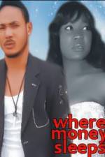Watch Where Money Sleeps Myflixer