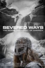 Watch Severed Ways: The Norse Discovery of America Myflixer
