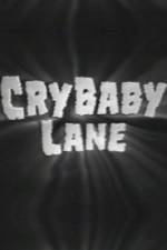 Watch Cry Baby Lane Myflixer