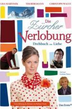 Watch Die Z�rcher Verlobung - Drehbuch zur Liebe Myflixer
