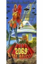 Watch 2069 a Sex Odyssey It's Quicker by Phone Myflixer