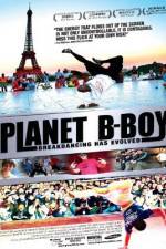 Watch Planet B-Boy Myflixer
