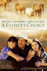 Watch A Father\'s Choice Myflixer