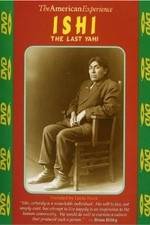 Watch Ishi: The Last Yahi Myflixer