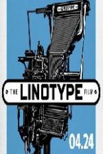 Watch Linotype The Film Myflixer