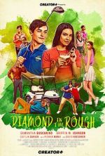 Watch Diamond in the Rough Myflixer