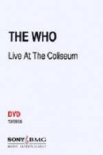 Watch The Who Live at the Coliseum Myflixer