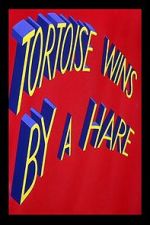 Watch Tortoise Wins by a Hare Myflixer