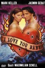 Watch I Love You Baby Myflixer