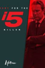 Watch The Hunt for the I-5 Killer Myflixer