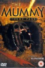 Watch The Mummy Theme Park Myflixer