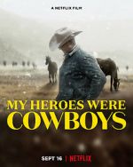 Watch My Heroes Were Cowboys (Short 2021) Myflixer