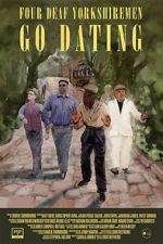 Watch Four Deaf Yorkshiremen Go Dating Myflixer